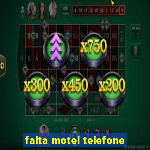 falta motel telefone